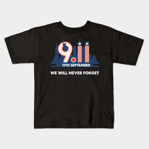 We Will Never Forget Kids T-Shirt by sanavoc